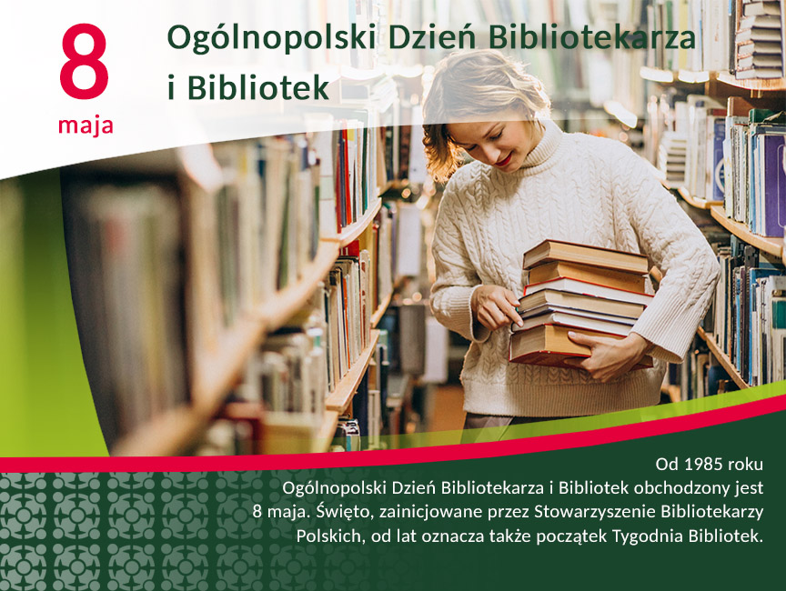 8 maja - Ogólnopolski Dzień Bibliotekarza i Bibliotek