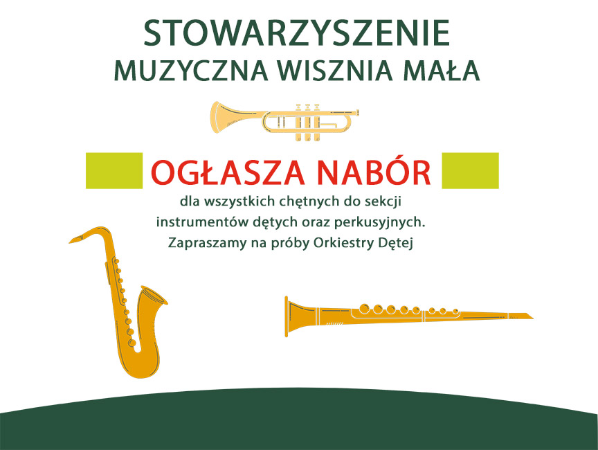 Nabór do sekcji instrumentów dętych oraz perkusyjnych Orkiestry Dętej w Wiszni Małej