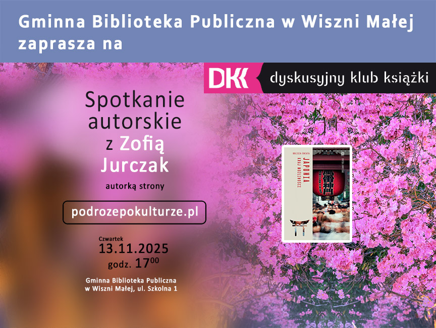 Spotkanie autorskie z Zofią Jurczyk, autorką książki „Japonia. Kraj możliwości”