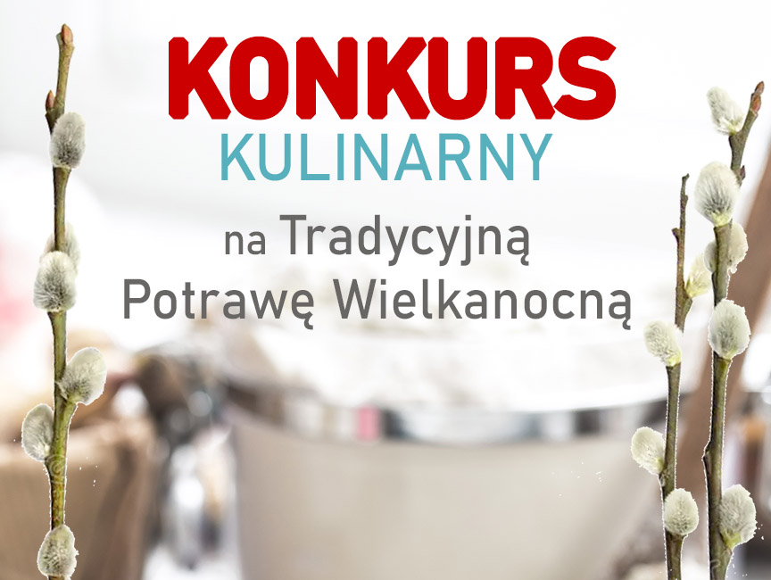 Konkurs Kulinarny na Tradycyjną Potrawę Wielkanocną
