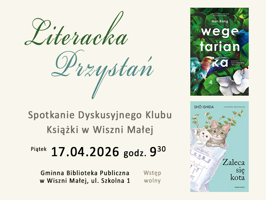 Literacka Przystań - spotkanie Dyskusyjnego Klubu Książki w Wiszni Małej