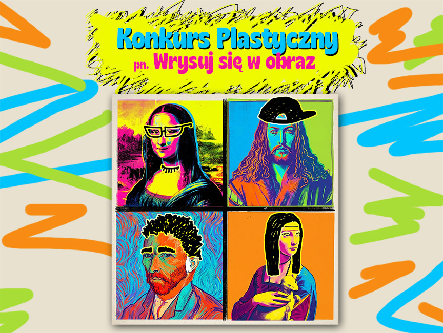 Konkurs plastyczny pn. Wrysuj się w obraz