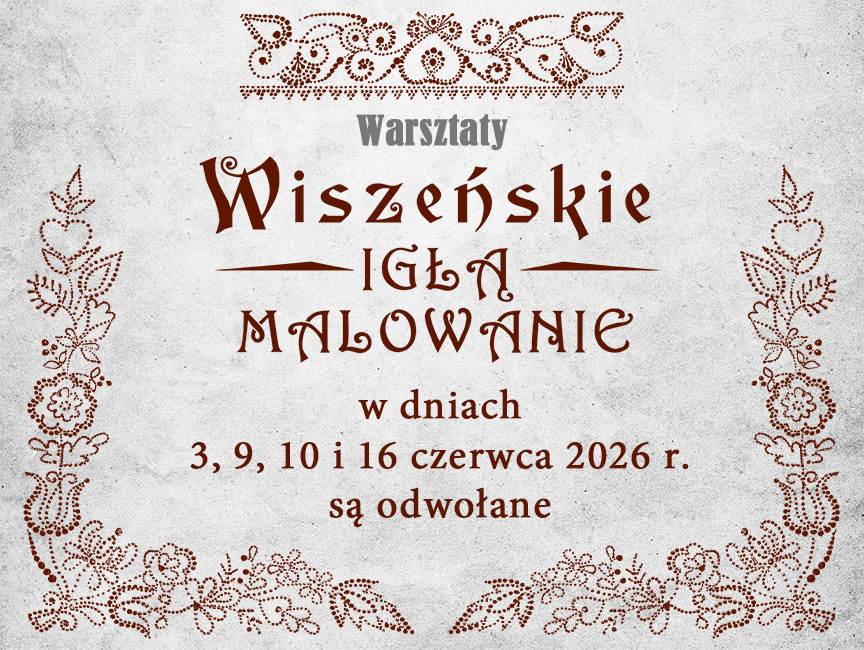 Wiszeńskie Igłą Malowanie - informacja
