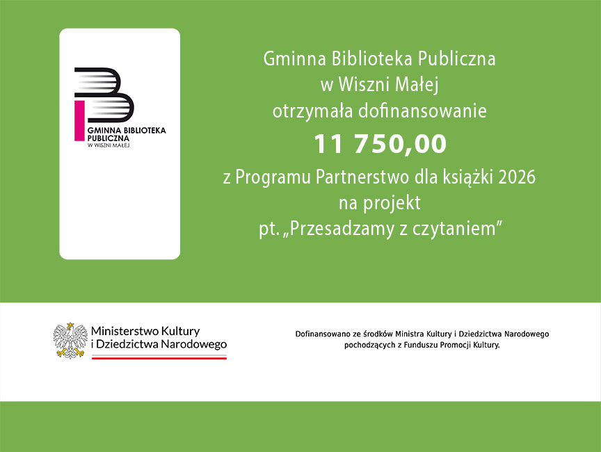 Informacja - projekt czytelniczy pn "Przesadzamy z czytaniem" z Programu Partnerstwo dla książki 2026
