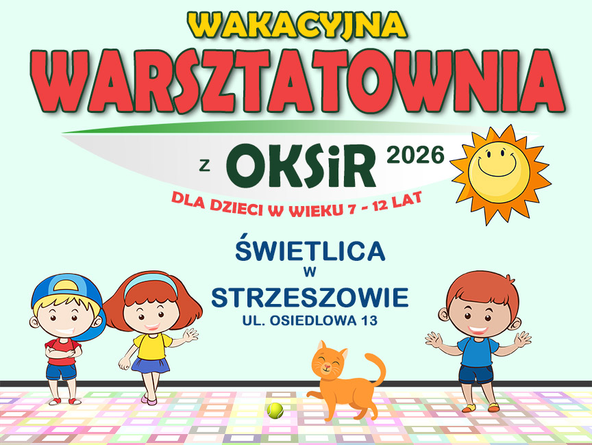 Wakacyjna Warsztatownia z OKSiR 2026