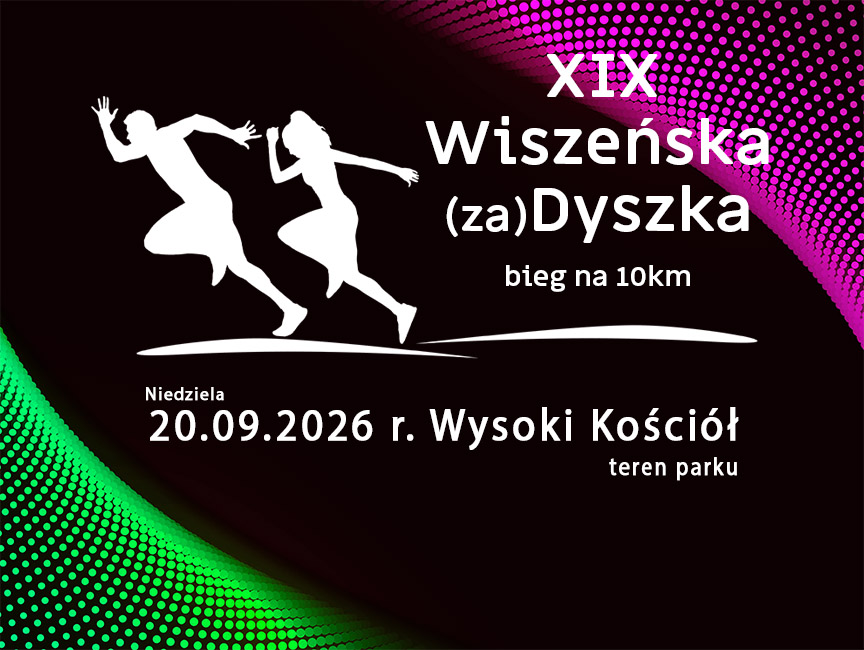 XIX Wiszeńska (za)Dyszka - bieg na 10km